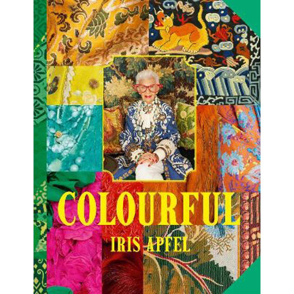 Colourful (Hardback) - Iris Apfel